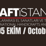 Craftistanbul Uluslararası Yöresel Ve Geleneksel El Sanatları Fuarı 